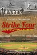 Strike Four: The Evolution of Baseball