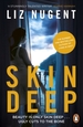 Skin Deep: The unputdownable No. 1 bestseller that will shock you