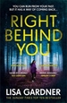 Right Behind You: A gripping thriller from the Sunday Times bestselling author of BEFORE SHE DISAPPEARED