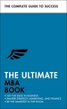 The Ultimate MBA Book: Get the Edge in Business; Master Strategy, Marketing, and Finance; Enjoy a Business School Education in a Book