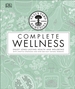 Neal's Yard Remedies Complete Wellness: Enjoy Long-lasting Health and Wellbeing with over 800 Natural Remedies
