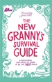 The New Granny's Survival Guide: Everything you need to know to be the best gran