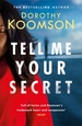 Tell Me Your Secret: the absolutely gripping page-turner from the bestselling author