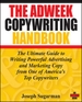 The Adweek Copywriting Handbook: The Ultimate Guide to Writing Powerful Advertising and Marketing Copy from One of America's Top Copywriters
