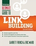 Ultimate Guide to Link Building: How to Build Website Authority, Increase Traffic and Search Ranking with Backlinks