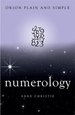 Numerology, Orion Plain and Simple