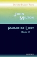 Oxford Student Texts: John Milton: Paradise Lost Book IX