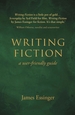 Writing Fiction - a user-friendly guide