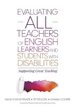 Evaluating All Teachers of English Learners and Students with Disabilities: Supporting Great Teaching