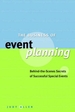 The Business of Event Planning: Behind the Scenes Secrets of Successful Special Events