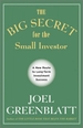 The Big Secret for the Small Investor: A New Route to Long-Term Investment Success