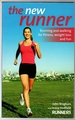 The New Runner: Running and Walking for Fitness, Weight Loss and Fun