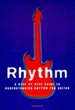 Rhythm: A Step by Step Guide to Understanding Rhythm for Guitar
