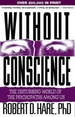 Without Conscience: The Disturbing World of the Psychopaths Among Us