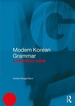 Modern Korean Grammar: A Practical Guide