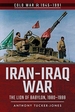 Iran-Iraq War: The Lion of Babylon, 1980-1988