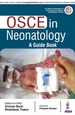 OSCE in Neonatology: A Guide Book