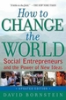 How to Change the World: Social Entrepreneurs and the Power of New Ideas (Updated)