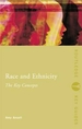 Race and Ethnicity: The Key Concepts: The Key Concepts