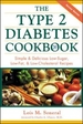 The Type 2 Diabetes Cookbook: Simple and Delicious Low-Sugar, Low Fat, and Low-Cholesterol Recipes