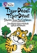 Tiger Dead! Tiger Dead! Stories from the Caribbean: Band 13/Topaz