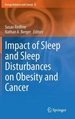 Impact of Sleep and Sleep Disturbances on Obesity and Cancer