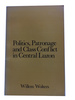 Politics, Patronage and Class Conflict in Central Luzon