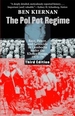 The Pol Pot Regime: Race, Power, and Genocide in Cambodia Under the Khmer Rouge, 1975-79