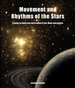 Movement and Rhythms of the Stars: A Guide to Naked-Eye Observation of Sun, Moon and Planets