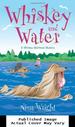 Whiskey and Water (the Whiskey Mattimoe Mysteries)