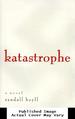 Katastrophe: a Novel