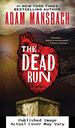 The Dead Run: a Novel (Jess Galvan)
