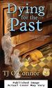Dying for the Past (a Gumshoe Ghost Mystery)
