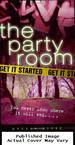 Get It Started (the Party Room)