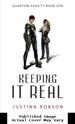 Keeping It Real (Quantum Gravity, Book 1)