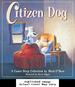 Citizen Dog: the First Collection