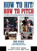 How to Hit/How to Pitch