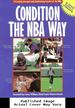 Condition the Nba Way: 14 Leading Strength and Conditioning Coaches of the Nba