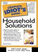 The Complete Idiot's Guide to Household Solutions