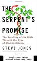 The Serpent's Promise: the Bible Interpreted Through Modern Science