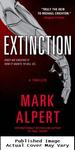 Extinction: a Thriller