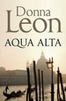 Acqua Alta: Another Intriguing Murder Mystery in the Venetian Crime Series