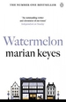 Watermelon: The riotously funny and tender novel from the million-copy bestseller