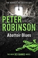 Abattoir Blues: The 22nd DCI Banks novel from The Master of the Police Procedural