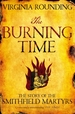 The Burning Time: The Story of the Smithfield Martyrs