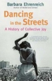 Dancing In The Streets: A History Of Collective Joy