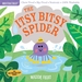 Indestructibles: The Itsy Bitsy Spider: Chew Proof - Rip Proof - Nontoxic - 100% Washable (Book for Babies, Newborn Books, Safe to Chew)