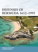 Defenses of Bermuda 1612-1995