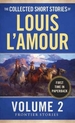 The Collected Short Stories of Louis l'Amour, Volume 2: Frontier Stories