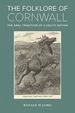 The Folklore of Cornwall: The Oral Tradition of a Celtic Nation